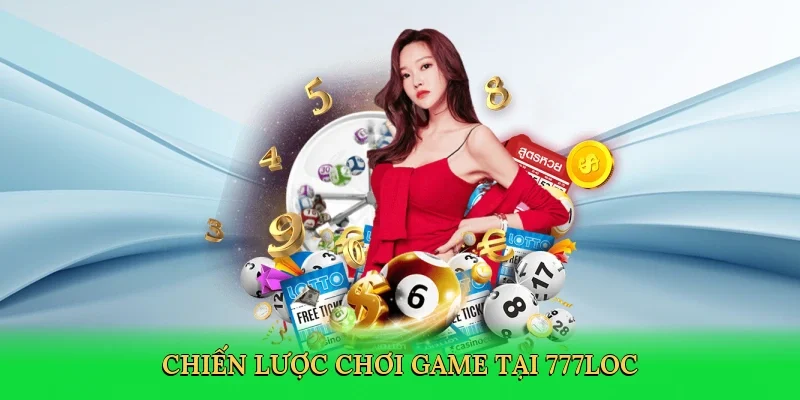 chien-luoc-choi-game-tai-777loc-4