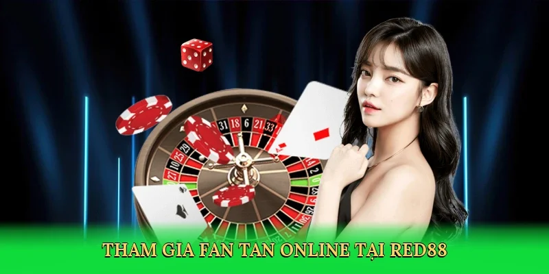 Tham gia Fan tan online tại RED88