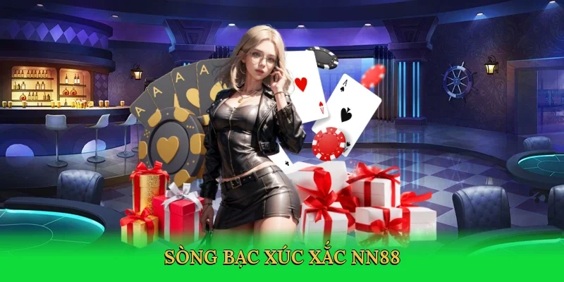Sòng bạc xúc xắc NN88